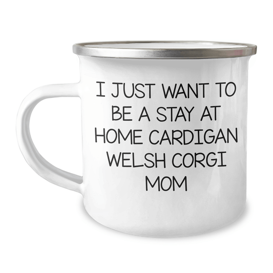 Cardigan Welsh Corgi Dog Mom Funny Gifts from Men to Gifts for Dad's Special Father's Day, Enamel Camping Mug with Quote - Victory Thru Vision 