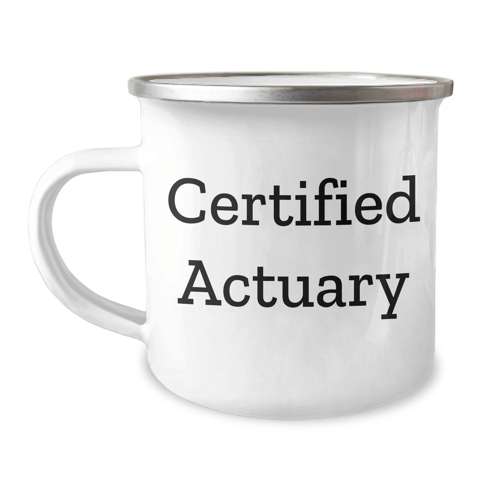 Certified Actuary Funny Camping Mug, Gifts from Family for Dad's Special Day, Actuary Gifts, Father's Day Unique Gifts, Gifts for Actuary - Victory Thru Vision 