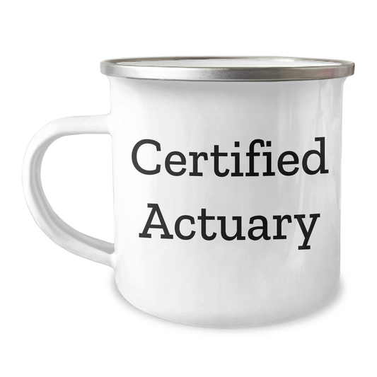 Certified Actuary Funny Camping Mug, Gifts from Family for Dad's Special Day, Actuary Gifts, Father's Day Unique Gifts, Gifts for Actuary - Victory Thru Vision 