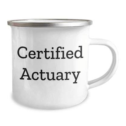 Certified Actuary Funny Camping Mug, Gifts from Family for Dad's Special Day, Actuary Gifts, Father's Day Unique Gifts, Gifts for Actuary - Victory Thru Vision 