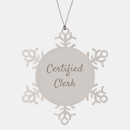 Certified Clerk Snowflake Ornament, Funny Quote Gifts from Friends to Coworkers, Unique Christmas Memorable Presents for Men and Women - Victory Thru Vision 