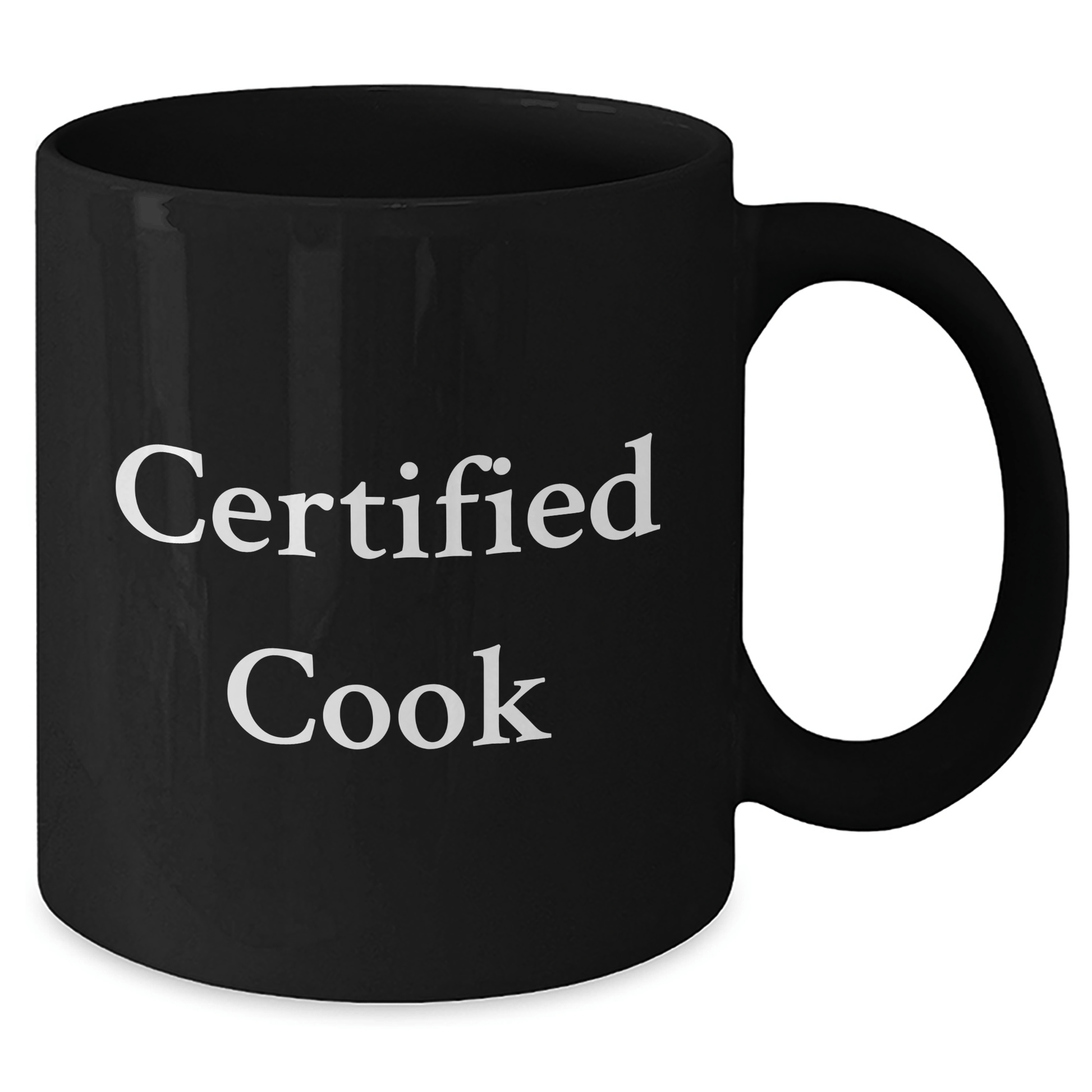 Certified Cook Funny Quote Gifts from Men for Cook on Father's Day Unique Black Coffee Mug - Victory Thru Vision 
