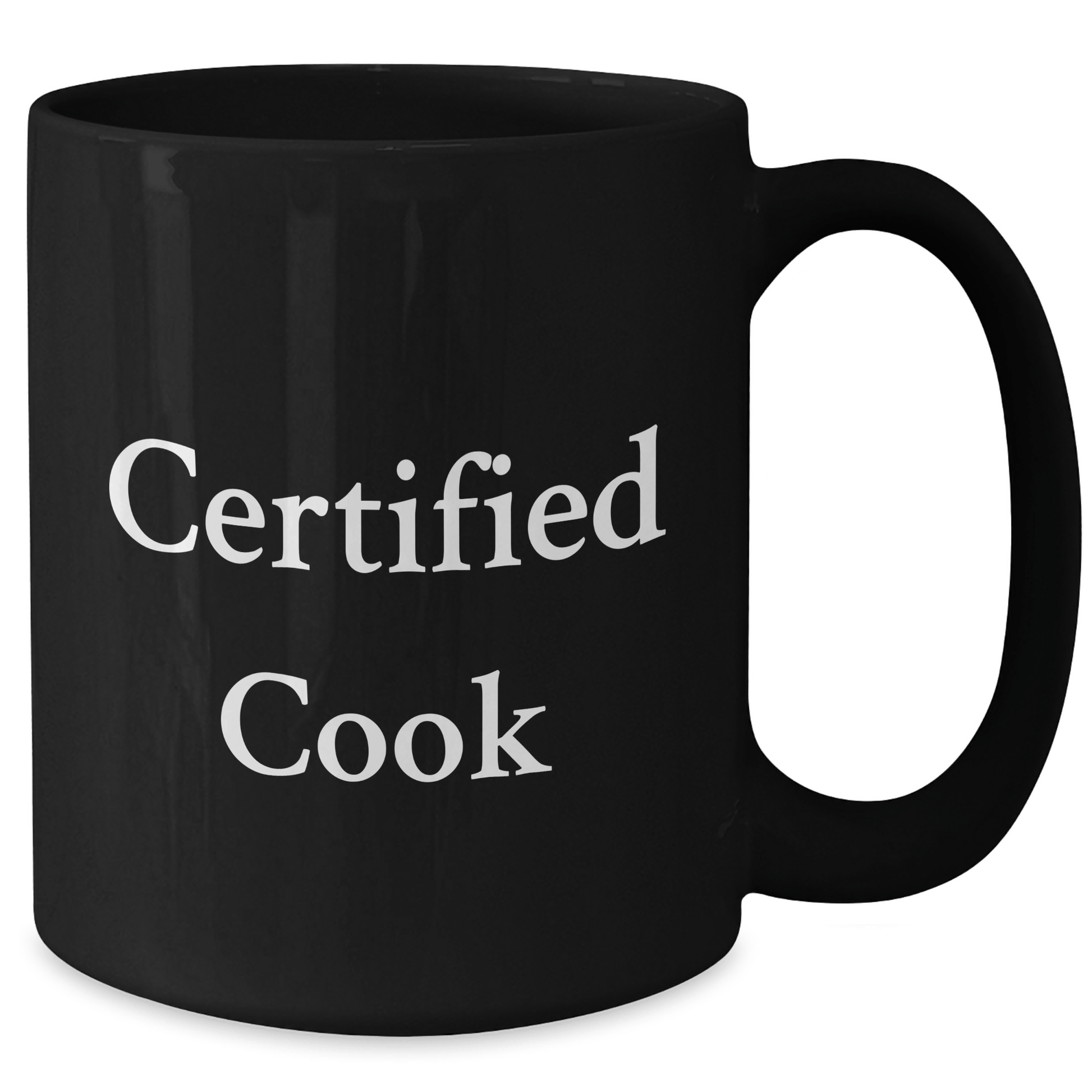 Certified Cook Funny Quote Gifts from Men for Cook on Father's Day Unique Black Coffee Mug - Victory Thru Vision 