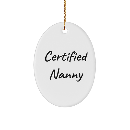 Certified Nanny Christmas Unique Gifts from Family - Funny Oval Ornament for Nanny's Door, 'You're a - Maize - ing' Quote, White Oval Shaped, 3.25'' Tall - Victory Thru Vision