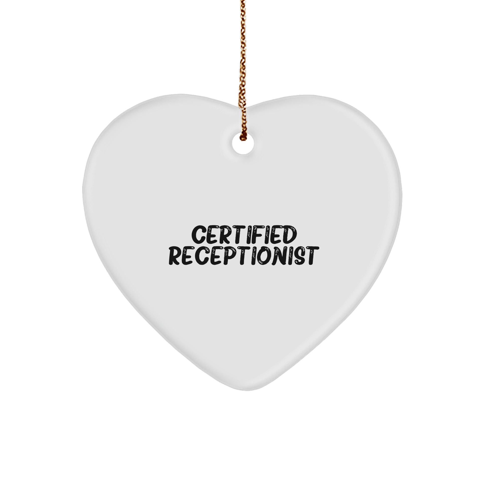 Certified Receptionist Heart Ornament Funny Quote Gifts from Men to Coworkers for Christmas - Victory Thru Vision