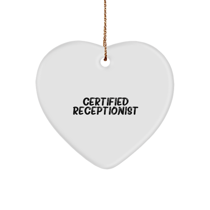 Certified Receptionist Heart Ornament Funny Quote Gifts from Men to Coworkers for Christmas - Victory Thru Vision