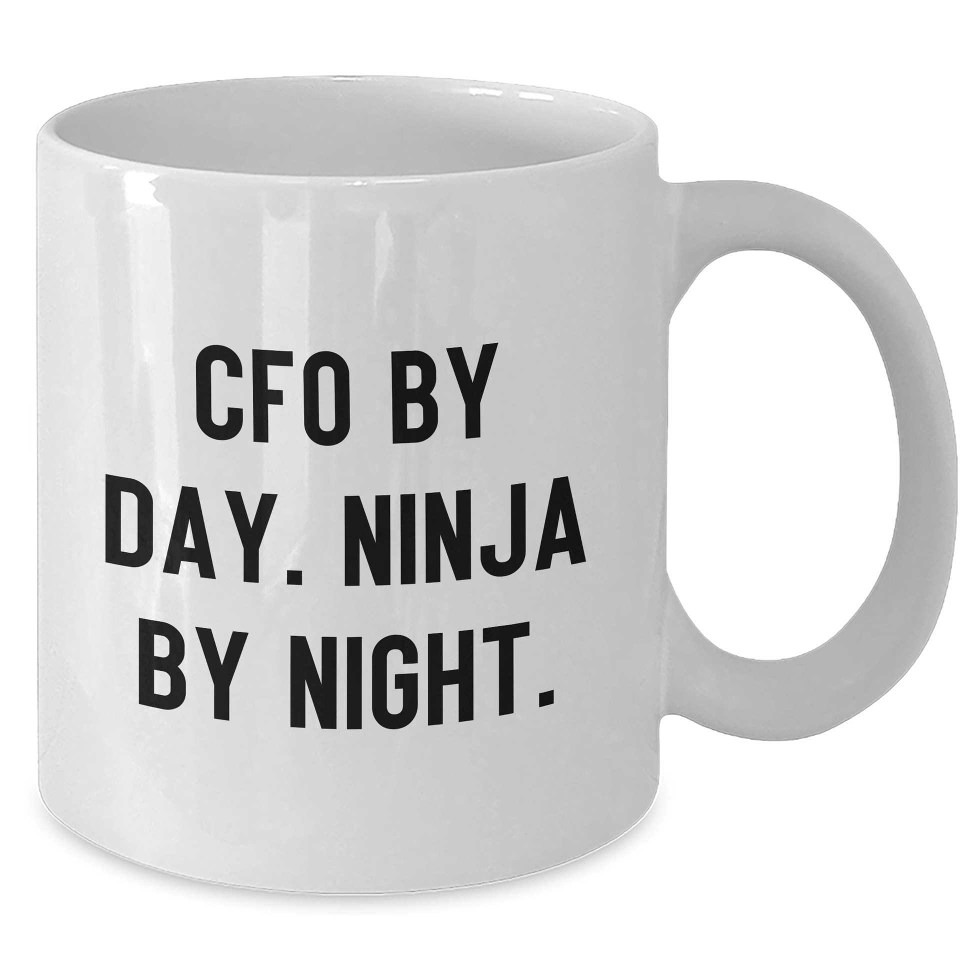 CFO By Day, Ninja By Night, Funny Graduation Gift from Friends to Men, White Coffee Mug - Victory Thru Vision