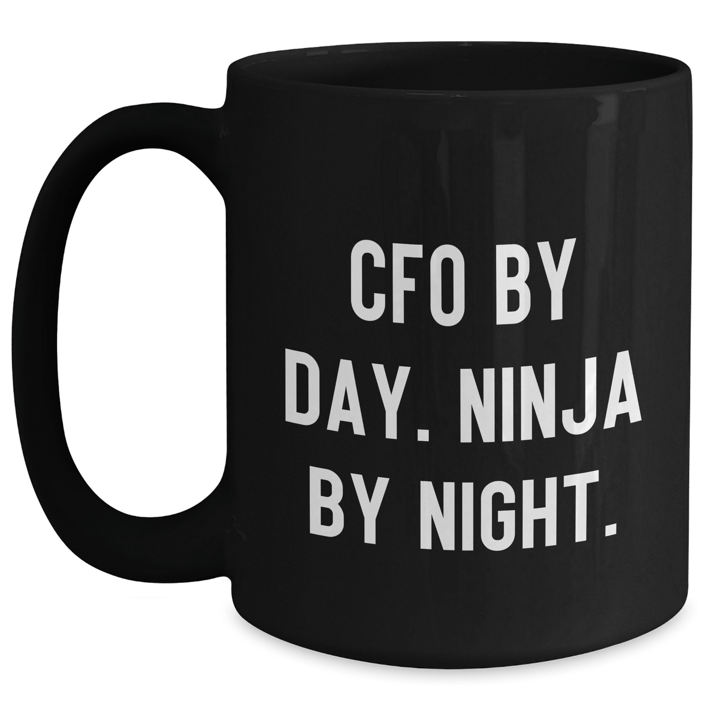 CFO By Day Ninja By Night Inspirational Gifts for Men from Coworkers, Funny Black Coffee Mug for Graduation Unique Gifts - Victory Thru Vision