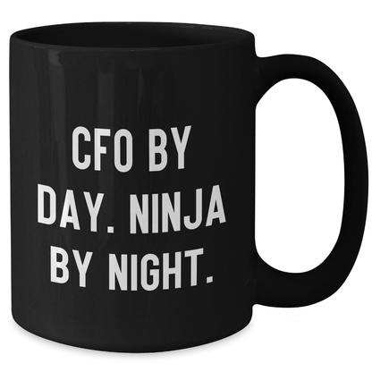 CFO By Day Ninja By Night Inspirational Gifts for Men from Coworkers, Funny Black Coffee Mug for Graduation Unique Gifts - Victory Thru Vision