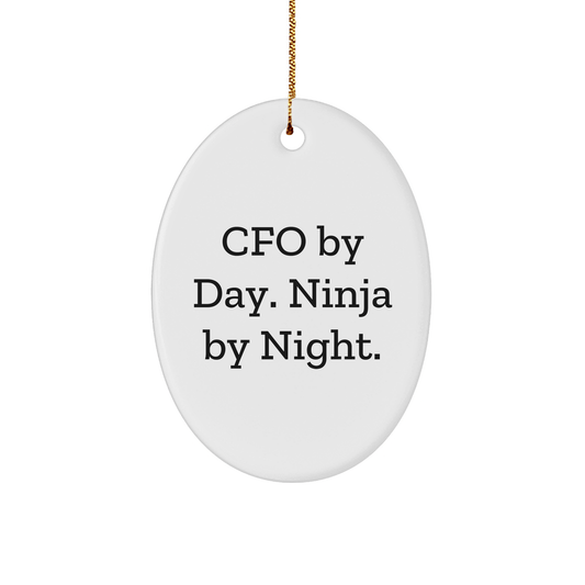 CFO Gifts by Day, Ninja Gifts by Night - Oval Ornament, White, 3.25'' Tall, Christmas Unique Gifts from CFO to CFO, Friends, or Family - Victory Thru Vision