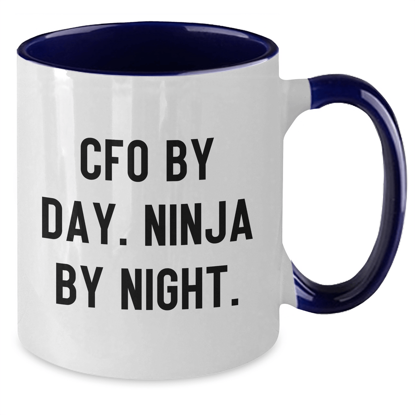 CFO Gifts from Friends - CFO By Day. Ninja By Night. Two Tone Coffee Mug for Graduation, Funny Quote, Navy and White, 11oz - Victory Thru Vision