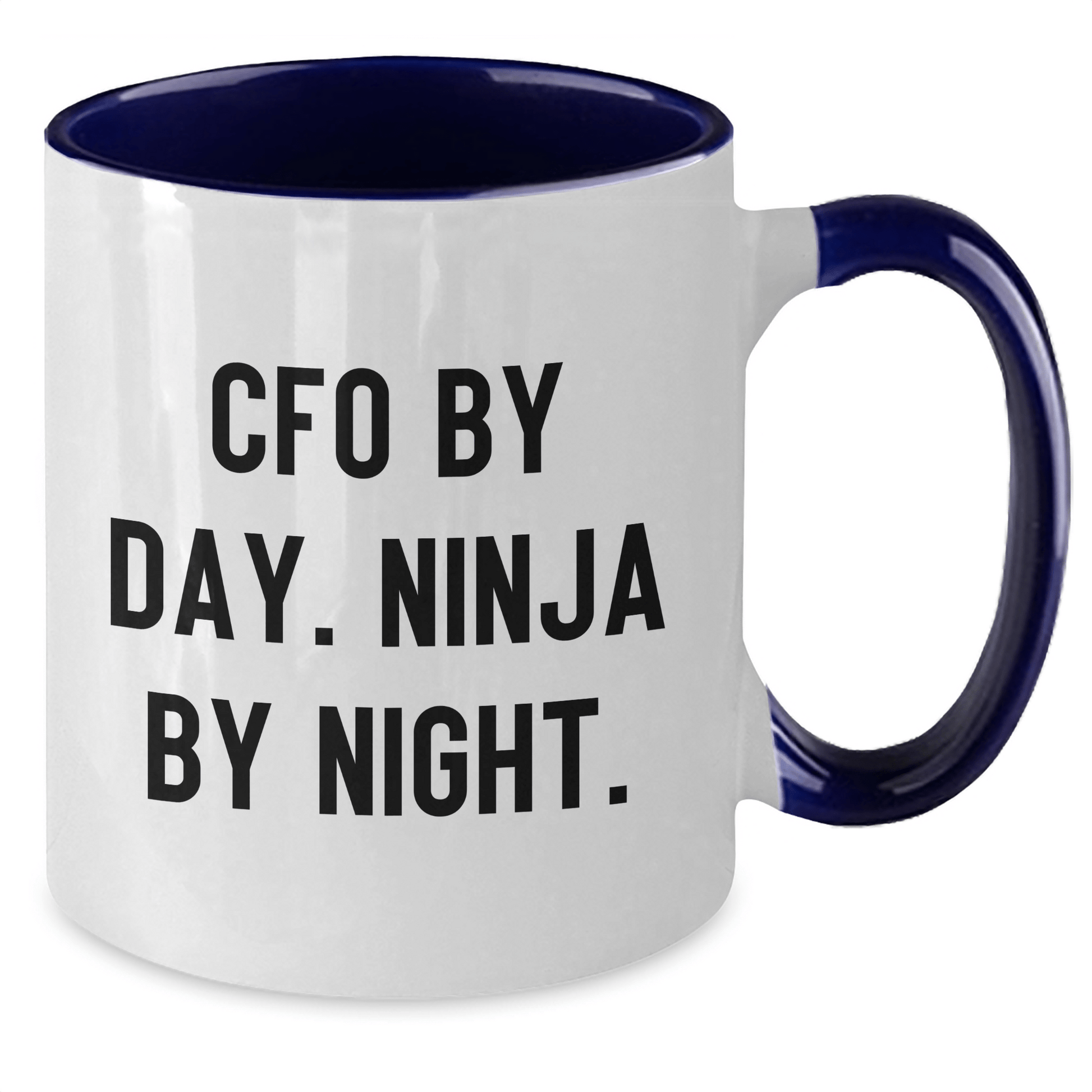 CFO Gifts from Friends - CFO By Day. Ninja By Night. Two Tone Coffee Mug for Graduation, Funny Quote, Navy and White, 11oz - Victory Thru Vision
