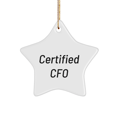 CFO Gifts from Friends Star Ornament, Funny Quote Certified CFO, 3.25" Tall, Christmas Unique Gifts for CFO - Victory Thru Vision 
