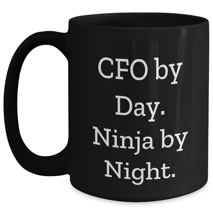 CFO Gifts from Friends, Unique Black Coffee Mug for Men Graduation, 'Cfo By Day. Ninja By Night.' Funny Quote - Victory Thru Vision