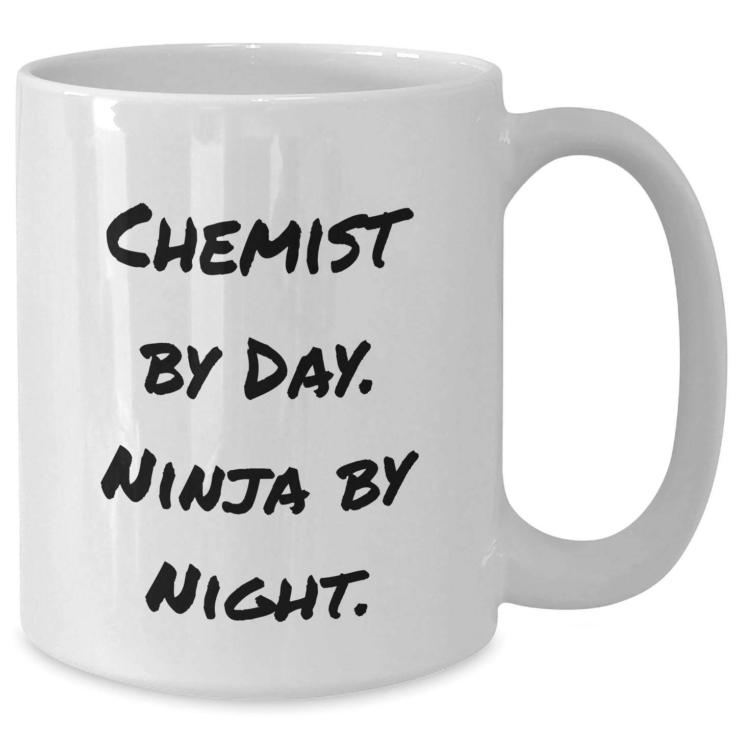 Chemist By Day, Ninja By Night Funny White Coffee Mug Gifts for Chemist Graduation, Gifts from Friends, Gifts for Men, Unique and Humorous Present - Victory Thru Vision