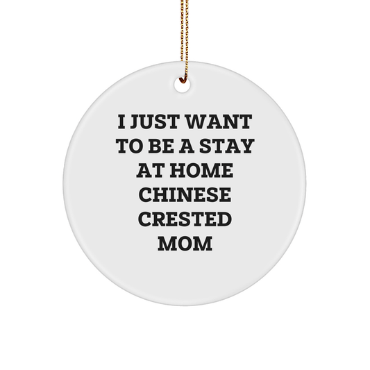 Chinese Crested Dog Mom Circle Ornament, Funny Quote Gifts for Her from Friends, Christmas Unique Present for Home Decor - Victory Thru Vision 