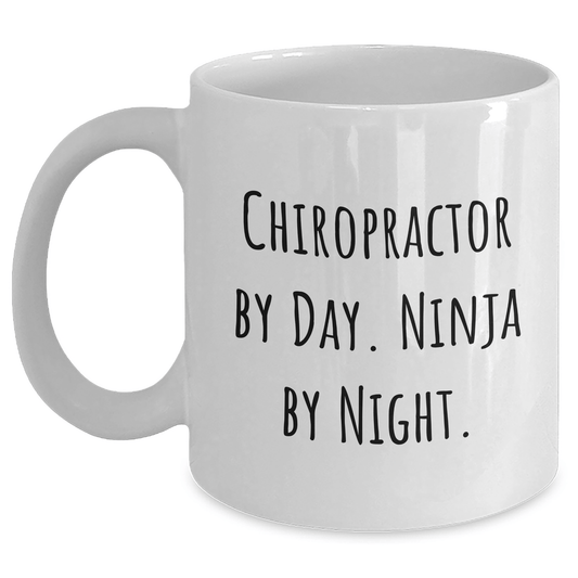 Chiropractor Ninja Gifts from Friends for Men, White Coffee Mug - 11oz or 15oz Capacity, Ceramic, Microwave and Dishwasher Safe, Funny Quote: 'Chiropractor By Day. Ninja By Night.' for Graduation - Victory Thru Vision