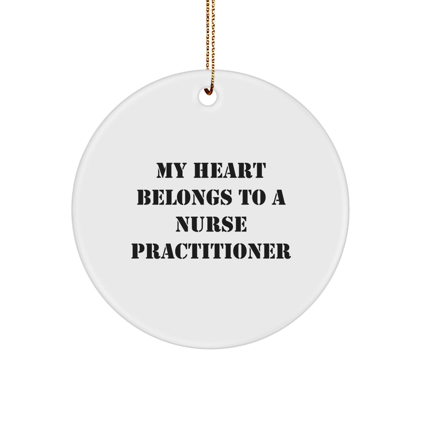 Funny Nurse Practitioner Gifts from Friends and Family - My Heart Belongs To A Nurse Practitioner Christmas Unique Ornament - Image 1
