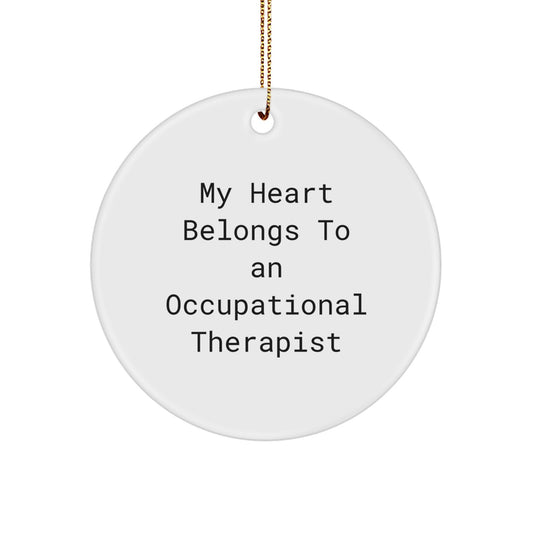 Funny Occupational Therapist Gifts from Men - My Heart Belongs To An Occupational Therapist - Christmas Unique Circle Ornament for Occupational Therapist - Image 1