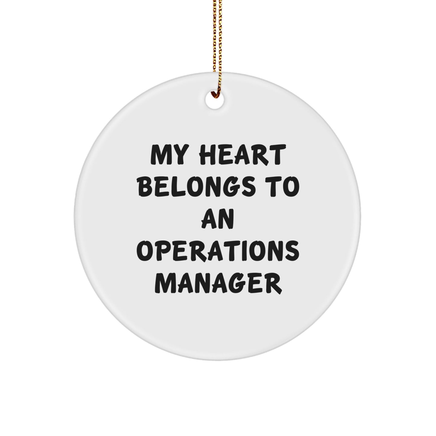 Funny Operations Manager Gifts for Him - Circle Ornament My Heart Belongs To An 'Operations Manager' Christmas Unique - Image 1