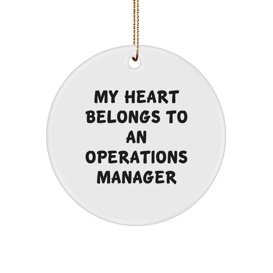 Funny Operations Manager Gifts for Him - Circle Ornament My Heart Belongs To An 'Operations Manager' Christmas Unique - Image 1