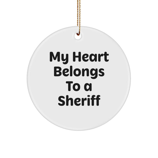 Sheriff Gifts for Men Unique Circle Ornaments Funny My Heart Belongs To A Sheriff Christmas Decorations - Image 1