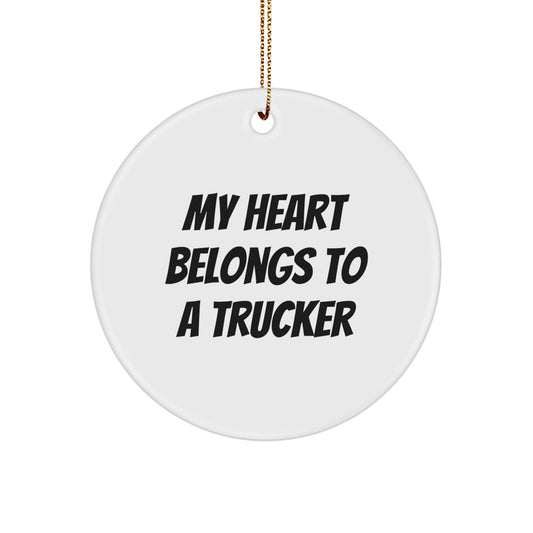 Funny Trucker Christmas Unique Gifts from Men, Women, Friends, or Coworkers for Trucker Lovers - My Heart Belongs To A Trucker Circle Ornament - Image 1