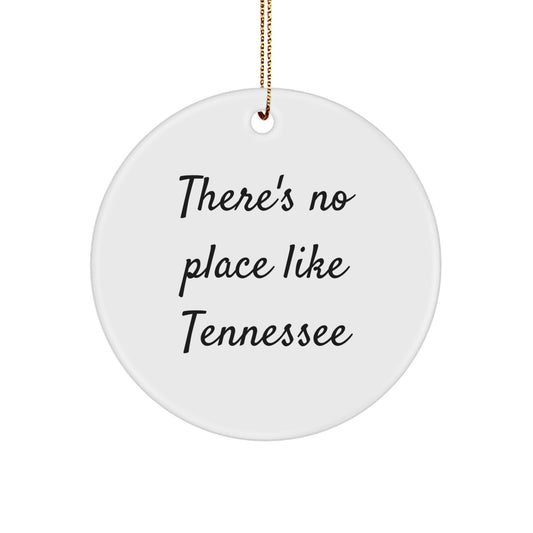 Funny Tennessee Gifts from Friends and Family, There's No Place Like Tennessee Circle Ornament, Unique Christmas Unique Gifts - Image 1