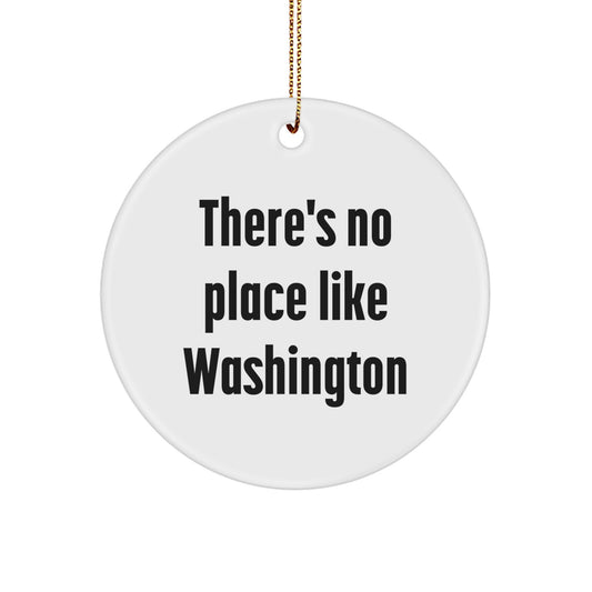 Washington Circle Ornament, Funny Quote Gifts from Family to Washington Friends for Christmas - Image 1