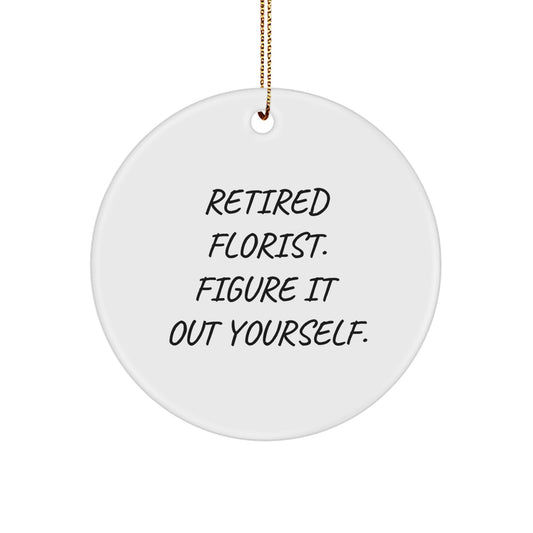 Florist Gifts from Family, Funny Circle Ornament for Florists, Figuring It Out Yourself Christmas Decor - Image 1
