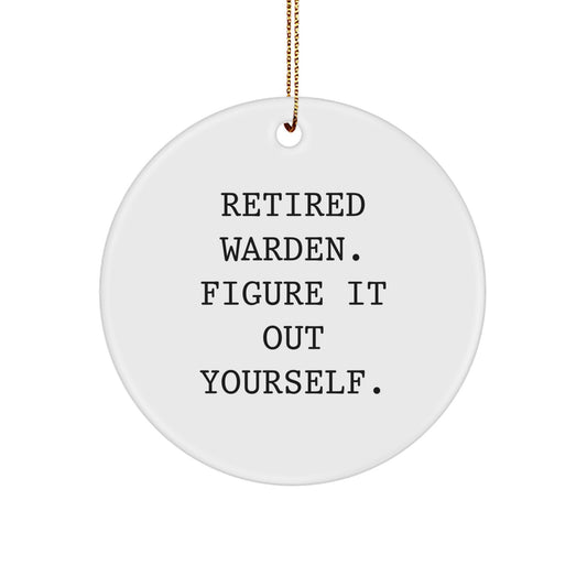Funny Warden Christmas Unique Gifts, Circle Ornament for Warden, Unique Gifts from Friends, Perfect for Warden Men, Women, Coworkers, Family - Image 1