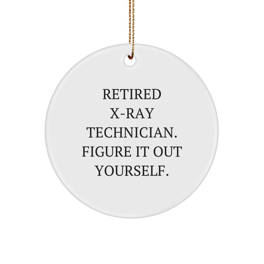 X-Ray Technician Christmas Circle Ornament, Funny Quote Gifts from Friends, Family, or Coworkers for X-Ray Techs - Image 1