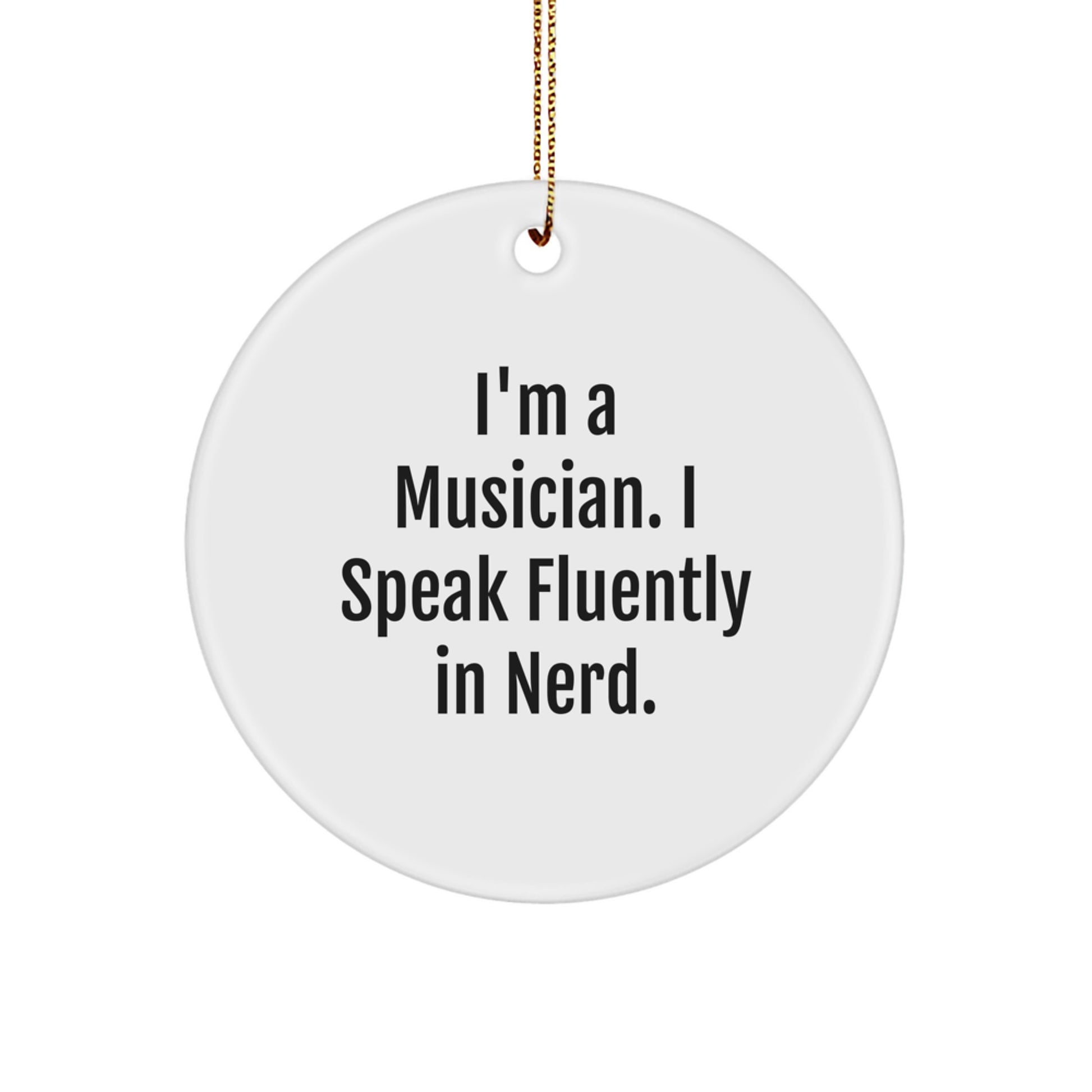 Funny Musician Circle Ornament, Gifts from Friends to Musician, Christmas Unique Gifts for Musician, Circle Shaped Musician Decoration - Image 1
