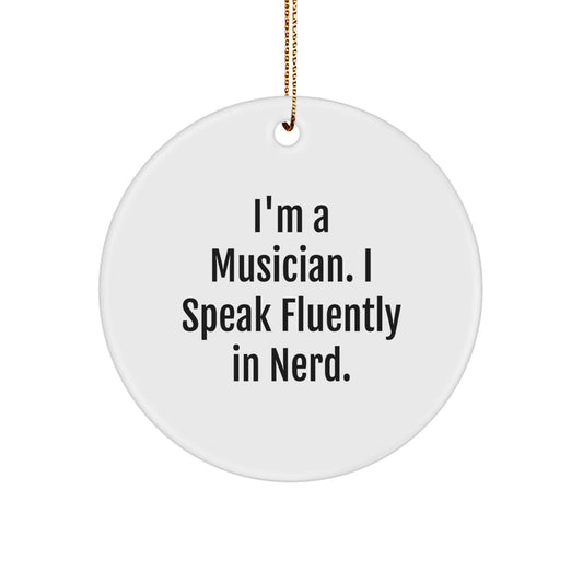 Funny Musician Circle Ornament, Gifts from Friends to Musician, Christmas Unique Gifts for Musician, Circle Shaped Musician Decoration - Image 1
