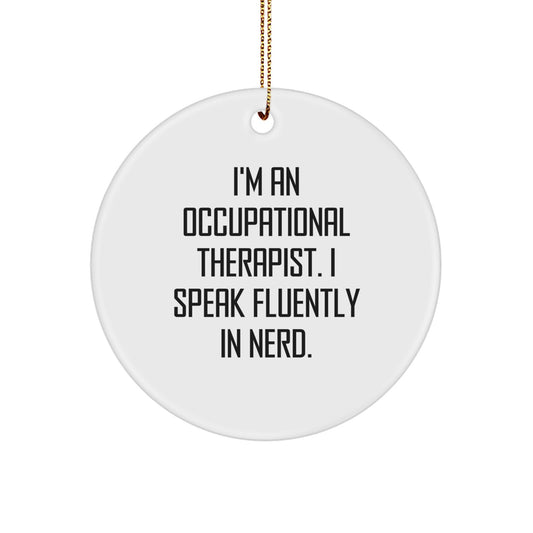 Funny Occupational Therapist Gifts from Friends Circle Ornament for Christmas Unique Ideas, genius Quote, Occupational Therapist Appreciation, White Circle Shaped Decoration - Image 1