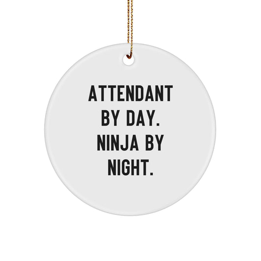 Funny Attendant Gifts, Attendant By Day Ninja By Night Christmas Circle Ornament, Gifts from Men for Attendant - Image 1