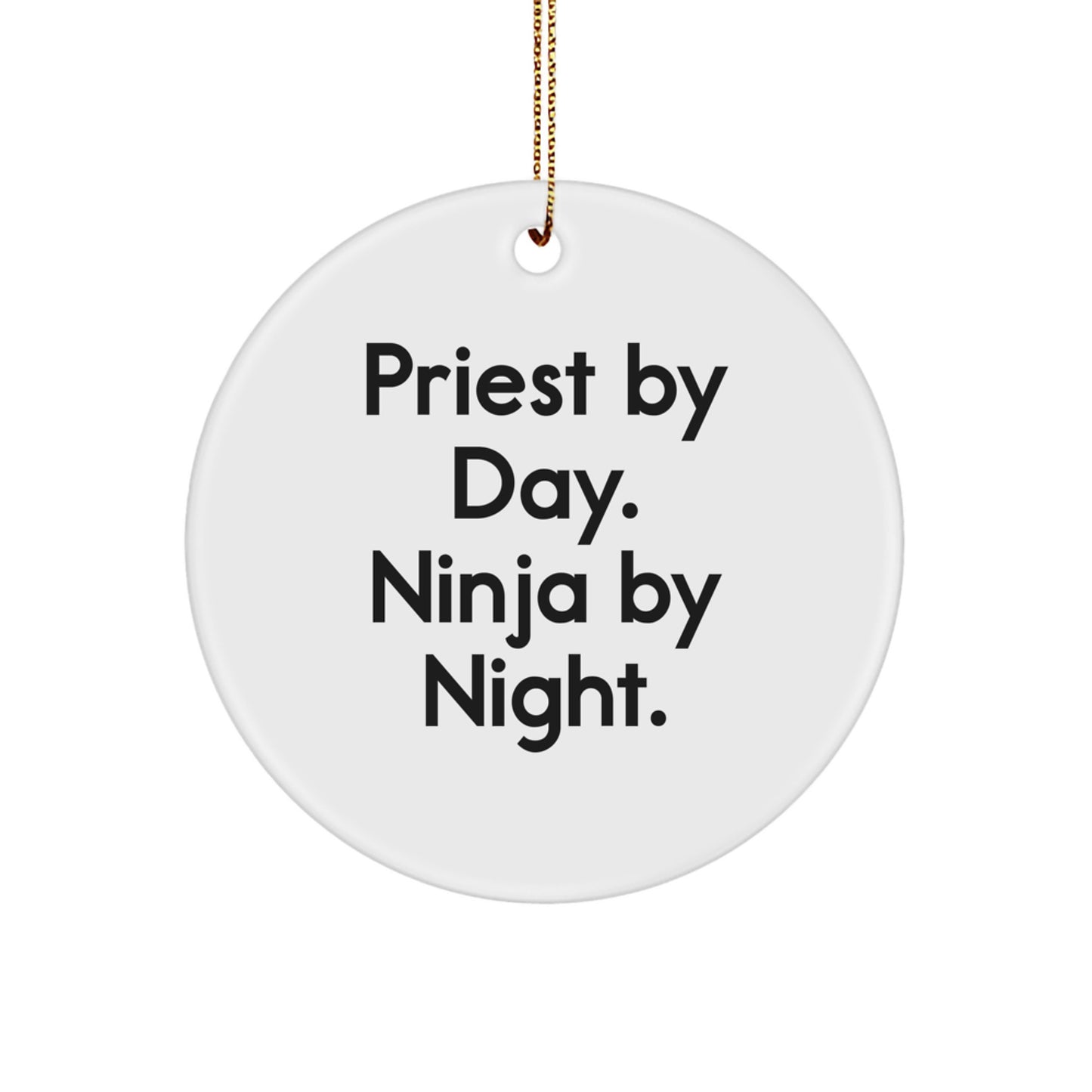 Funny Priest Gifts, Priest By Day Ninja By Night Circle Ornament, Christmas Unique Gifts from Friends - Image 1