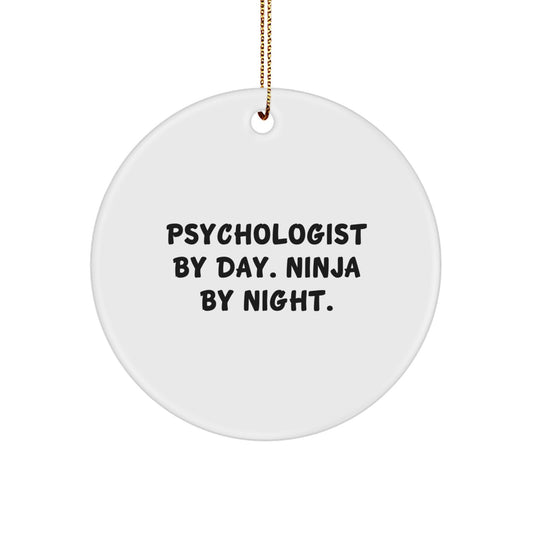 Funny Psychologist Gifts for Men - Psychologist by Day. Ninja by Night. Circle Ornament, Gifts from Men to Friends, Christmas Unique Gifts - Image 1