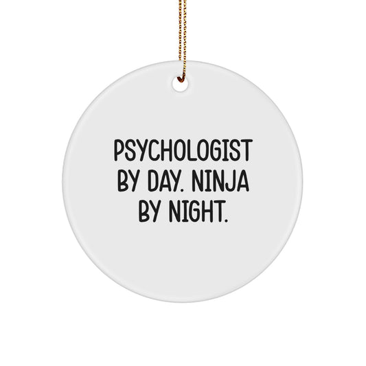 Psychologist Gifts for Him, Funny Circle Ornament, 'Psychologist By Day. Ninja By Night.' - Image 1