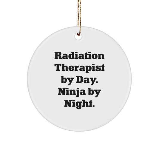 Funny Radiation Therapist Gifts for Men, Radiation Therapist By Day Ninja By Night Christmas Unique Gifts, Circle Ornament for Radiation Therapist Friends Coworkers Family - Image 1