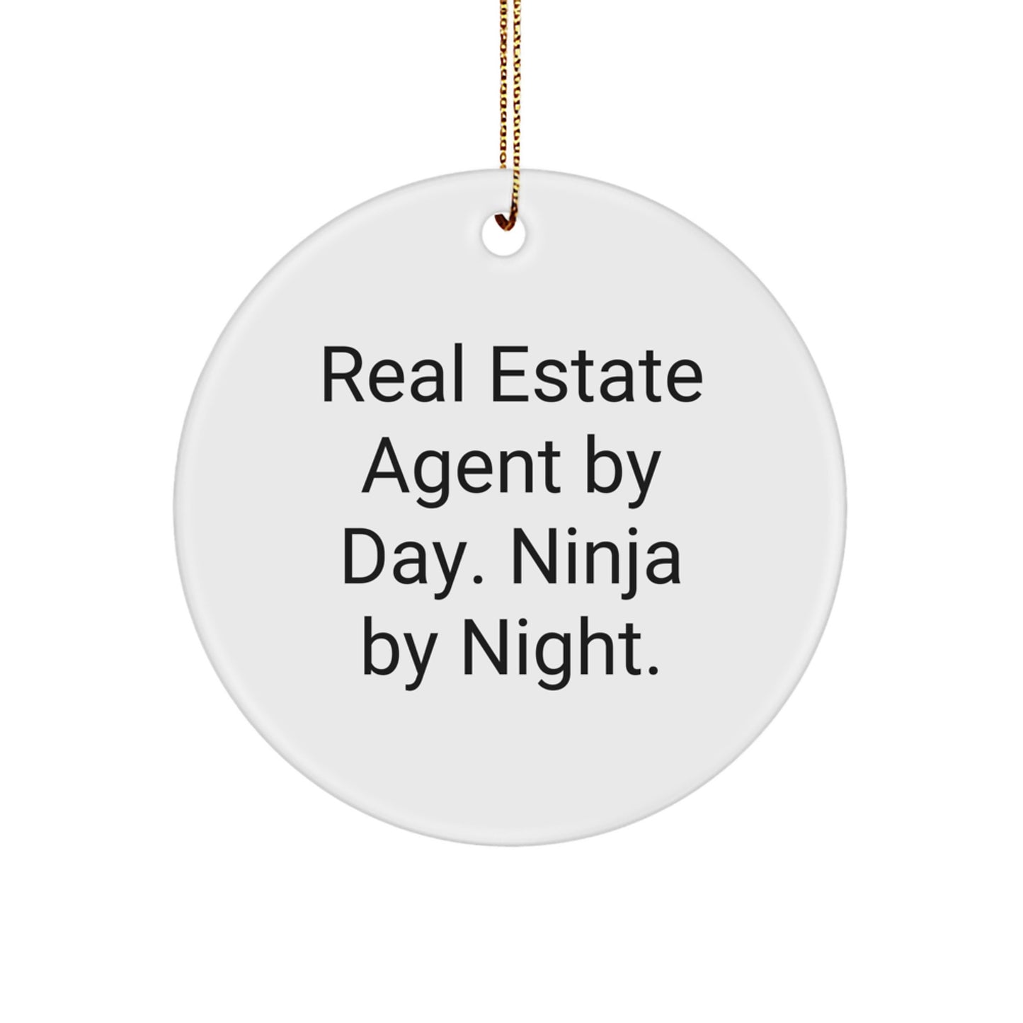 Funny Real Estate Agent Gifts from Friends - Christmas Unique Circle Ornament with Real Estate Agent By Day. Ninja By Night. Quote - Perfect Present for Real Estate Agent Coworkers or Family - Image 1