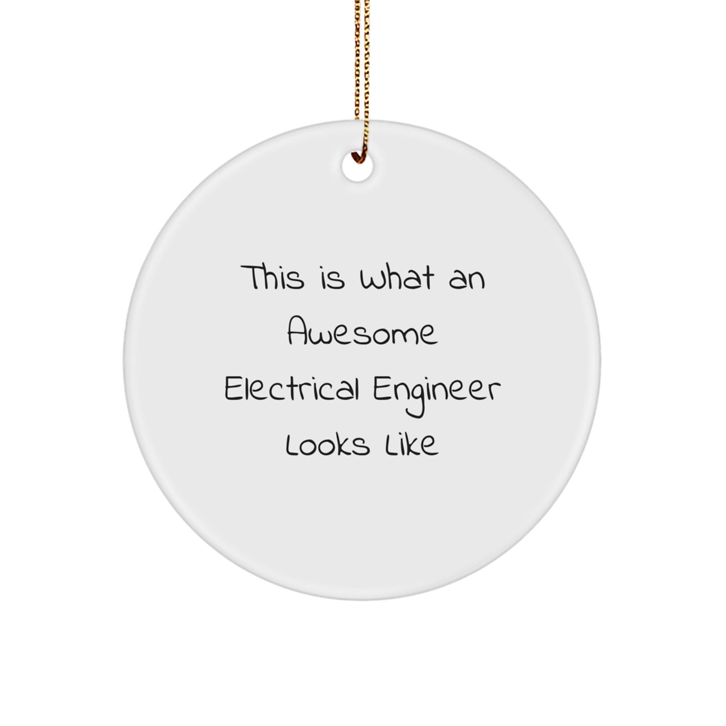Funny Electrical Engineer Gifts from Friends, Christmas Unique Circle Ornaments for Electrical Engineer Men, This Is What An Awesome Electrical Engineer Looks Like - Image 1