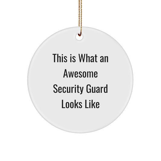 Funny Security Guard Circle Ornament Gifts from Friends to Awesome Security Guard Men - Image 1