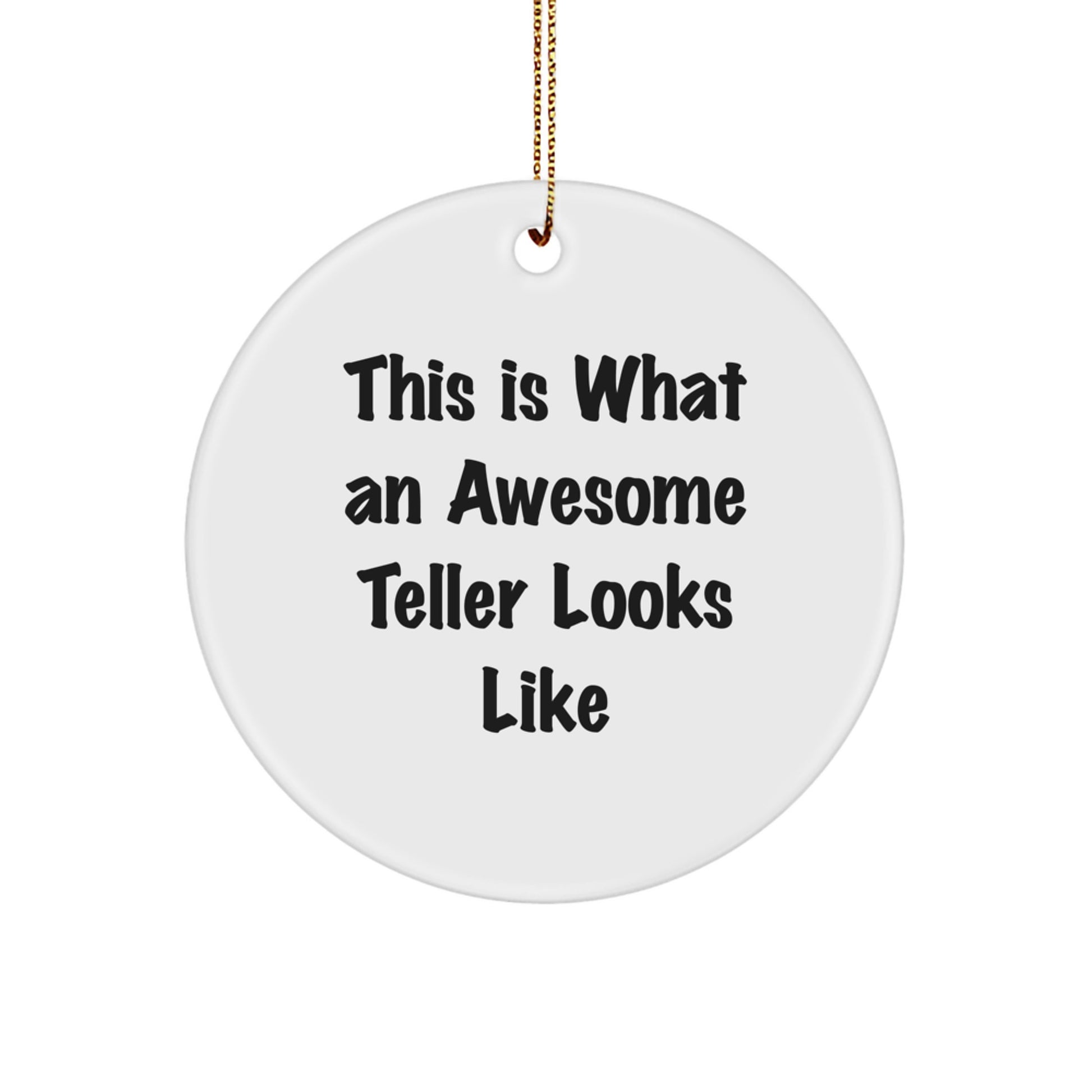 Funny Quote Circle Ornaments for Teller, Unique Gifts from Friends, Coworkers, Family, Christmas Decorations for Home - Image 1