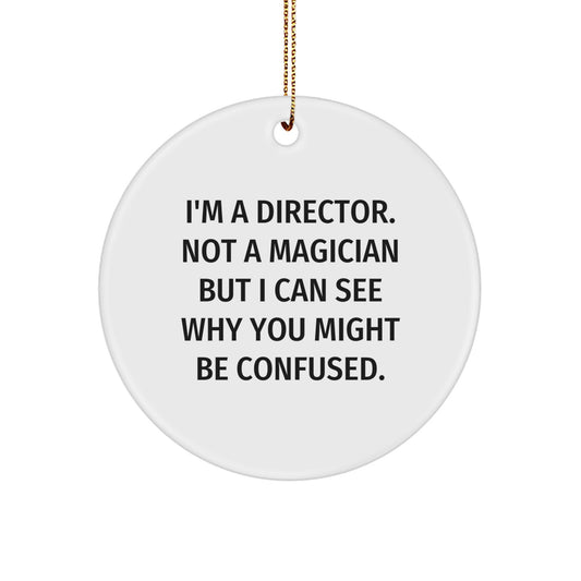 Funny 'I'm A Director. Not A Magician But...' Christmas Unique Gifts for Directors from Friends and Family - Image 1