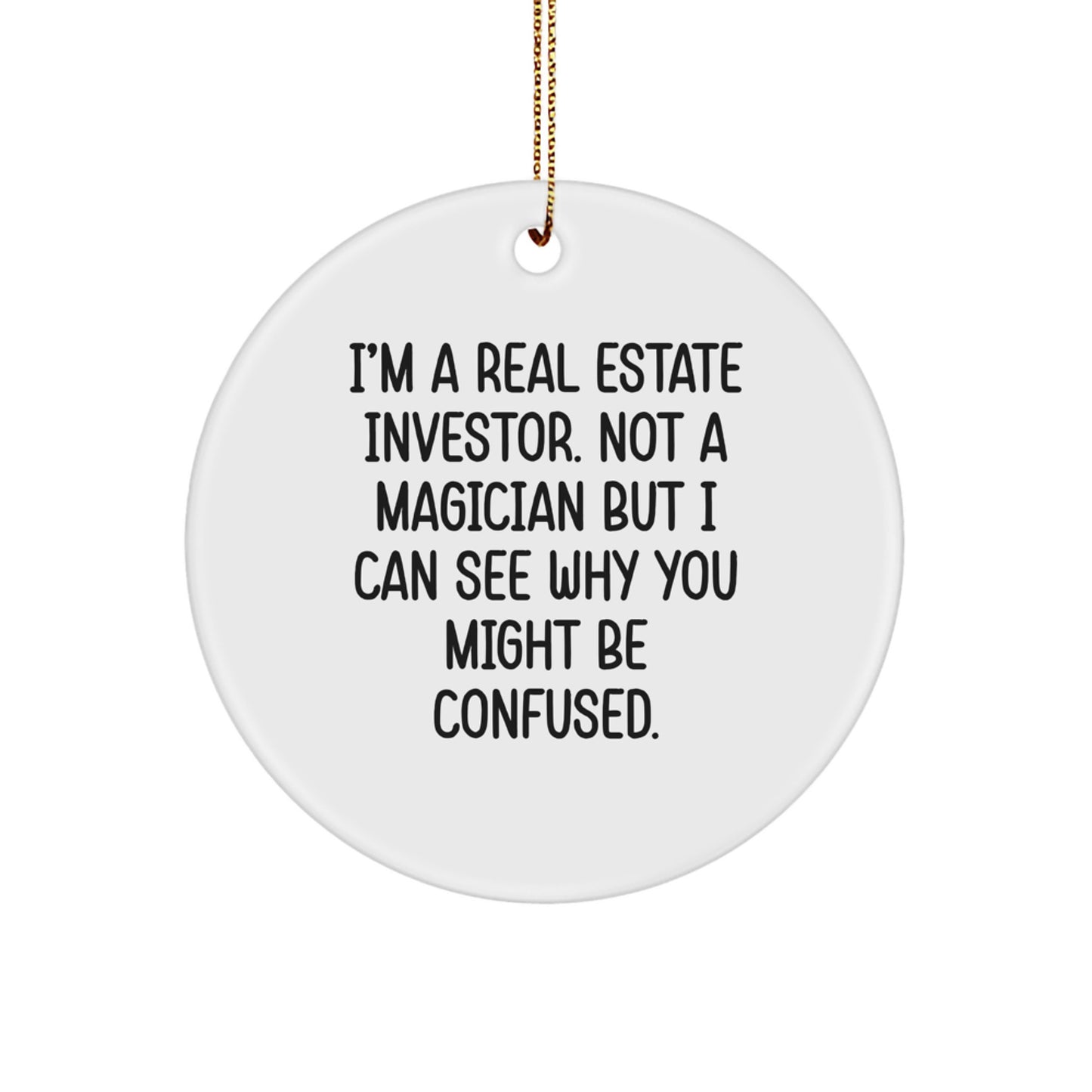 Funny Real Estate Investor Gifts from Friends - Christmas Unique Circle Ornament, Real Estate Investor Present for Men - Image 1