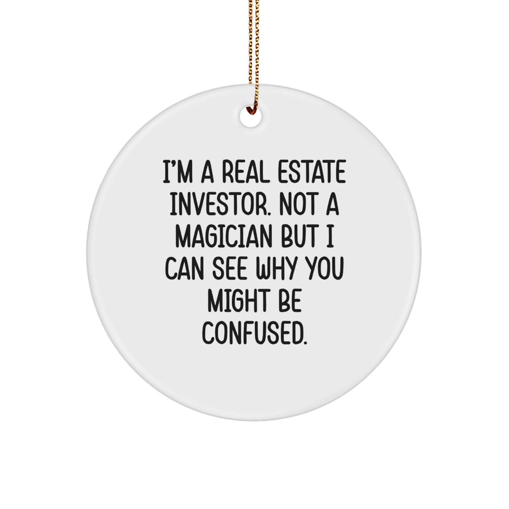 Funny Real Estate Investor Gifts from Friends - Christmas Unique Circle Ornament, Real Estate Investor Present for Men - Image 1