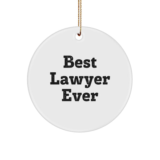 Funny Best Lawyer Ever Gifts from Friends, Circle Ornament for Lawyer, Christmas Unique Lawyer Gifts - Image 1