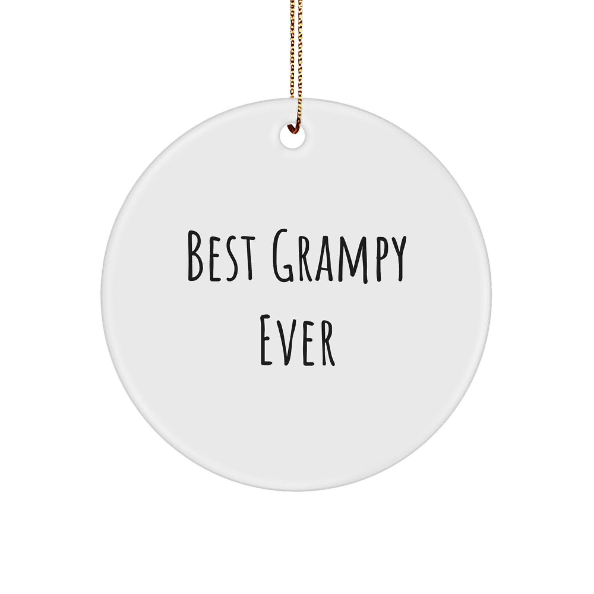 Funny Grampy Circle Ornament, 'Best Grampy Ever' Quote, Gifts from Friends for Grampy on Christmas Unique Gifts - Image 1