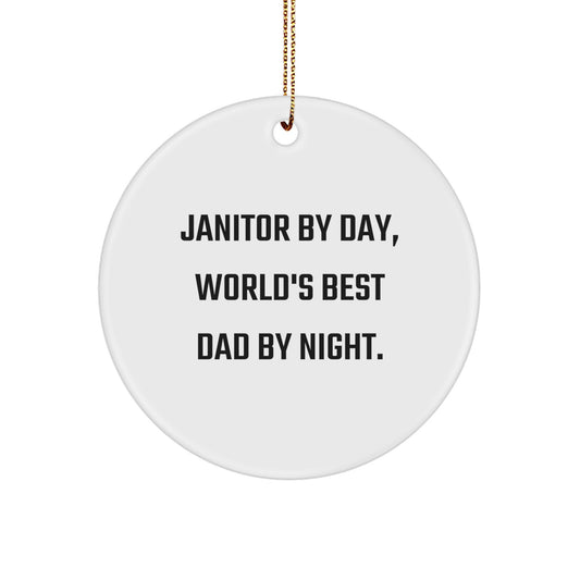 Janitor's Proud, Circle Ornament Gifts from Men to Janitor By Day, World's Best Dad By Night - Christmas Unique Presents - Image 1
